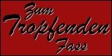 Zum Tropfenden Fass